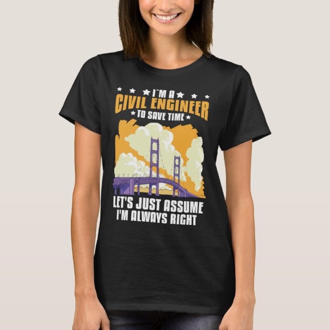 Camiseta Civil Engineer Bridge Builder Engineering Student (Anverso)