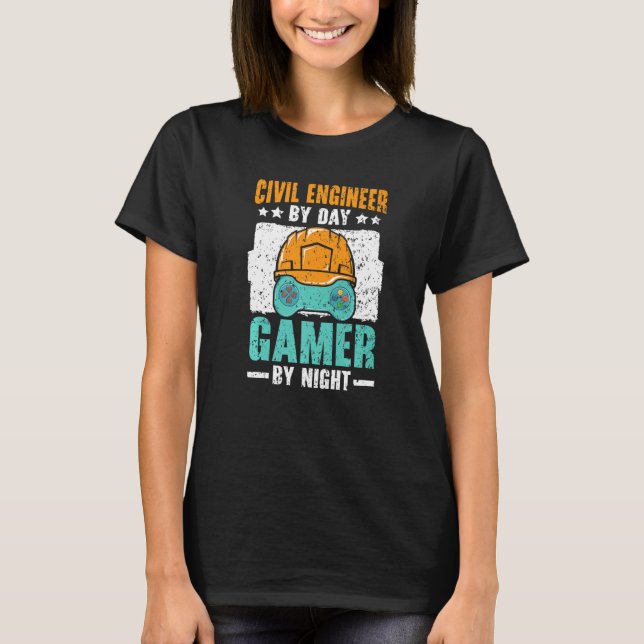 Camiseta Civil Engineer By Day Gamer By Night Video Game   (Anverso)