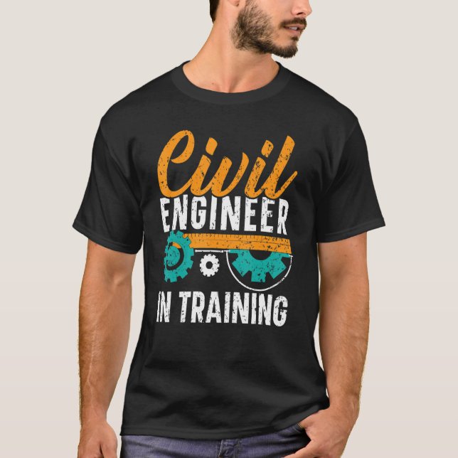 Camiseta Civil Engineer In Training Civil Engineering Stude (Anverso)
