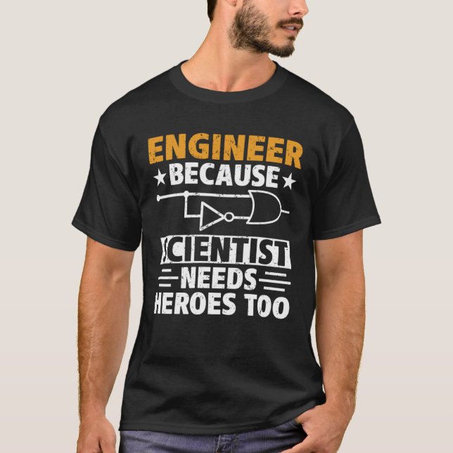 Camiseta Civil Engineer Scientist Needs Heroes Too Civil En (Anverso)