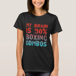 Camiseta Ckprinted Mi Cerebro Es 90% Combos De Boxeo Impres