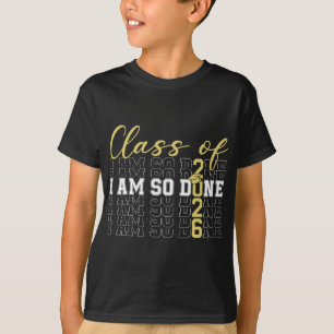Camiseta Cl de 2026 Estoy Tan Harto Gorra de Graduación Div