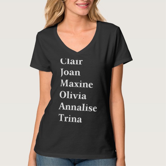 Camiseta Clair Joan Maxine Olivia Annalise Trina (Anverso)