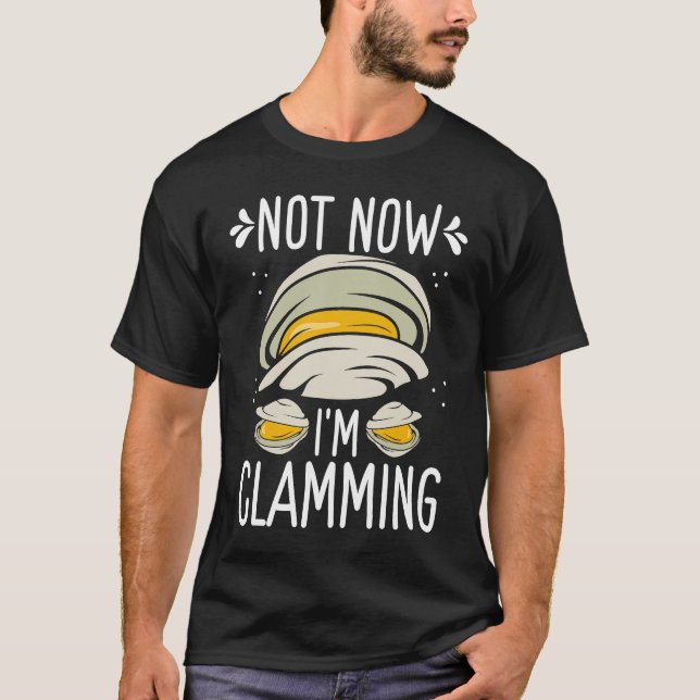 Camiseta Clam Digging No now Im clamming Rake Clam Digger (Anverso)