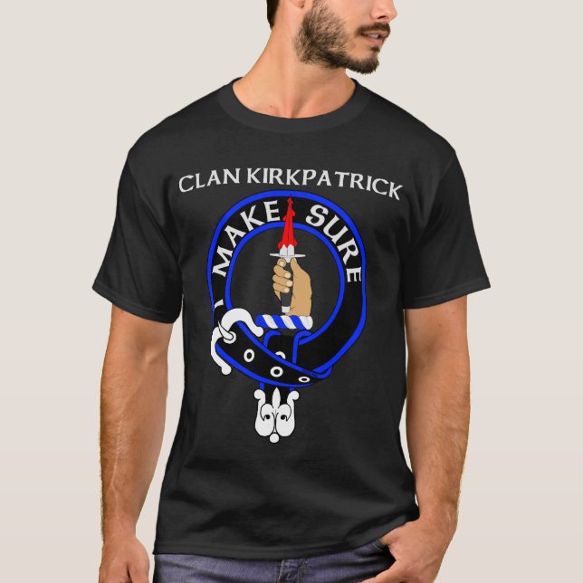 Camiseta Clan Kirkpatrick Badge T-Shirt con Asegúrese (Anverso)