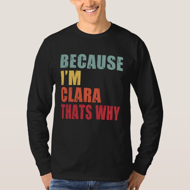 Camiseta Clara I m Everyone is Talking About Clara (Anverso)