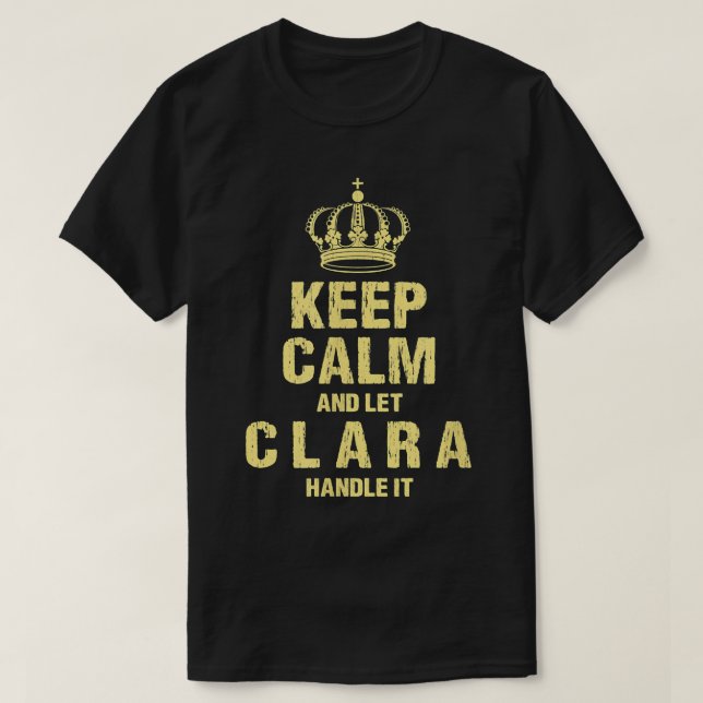 Camiseta Clara Keep Calm Personalized Name Friends Nickname (Diseño del anverso)