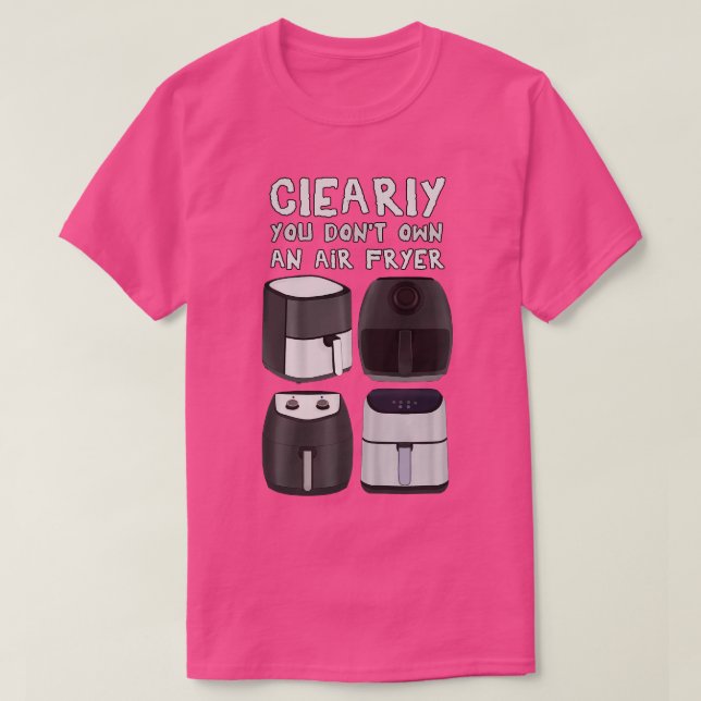 Camiseta Claramente No Tienes Un Volante De Aire (Diseño del anverso)