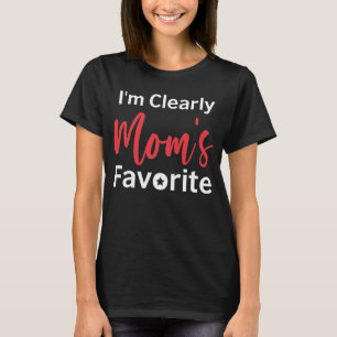 Camiseta Claramente soy el favorito de mamá