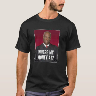 Camiseta Clarence Thomas Donde Mi Dinero En