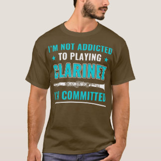 Camiseta Clarinetista Clarinet divertida y comprometida con