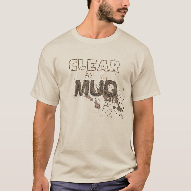 Camiseta Claro Como El Barro (Anverso)
