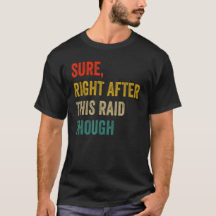 Camiseta Claro, Justo Después De Este Gracioso Regalo Para