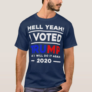 Camiseta Claro Que Sí Voté Y Lo Haré De Nuevo 2020