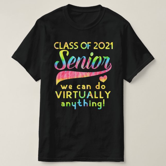 Camiseta Clase de 2021 Senior Podemos hacer prácticamente c (Diseño del anverso)