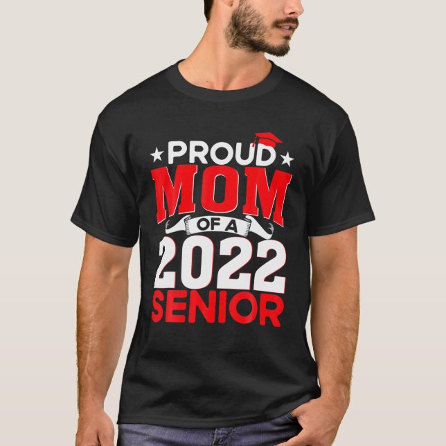 Camiseta Clase De 2022 Orgullosa Madre De Un Gr De Escuela  (Anverso)