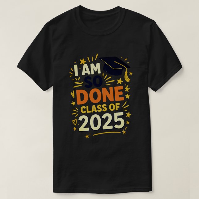 Camiseta Clase de 2025 Estoy tan graduado por ella (Diseño del anverso)
