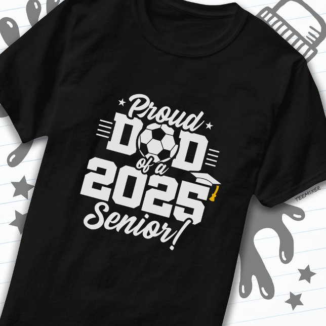 Camiseta Clase de 2025 Futbol Futbol Dad Senior 2025 (Subido por el creador)