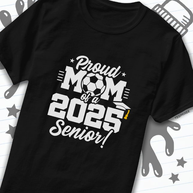 Camiseta Clase de 2025 Futbol: Mamá Senior 2025 (Subido por el creador)
