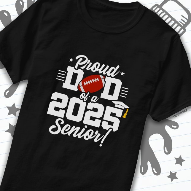 Camiseta Clase de 2025 Senior Football Dad Senior 2025 (Subido por el creador)