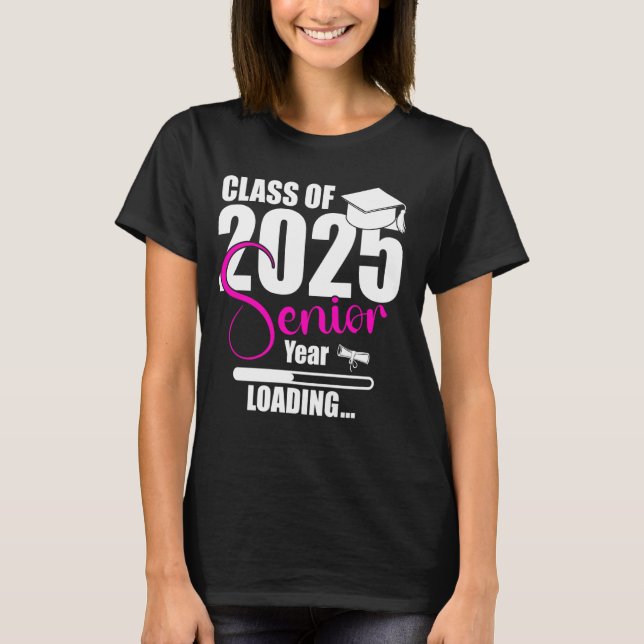 Camiseta Clase De 2025 Senior Loading Funny Senior 202 (Anverso)