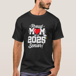 Camiseta Clase de 2025 - Último Año - Mamá Orgullosa - Seni