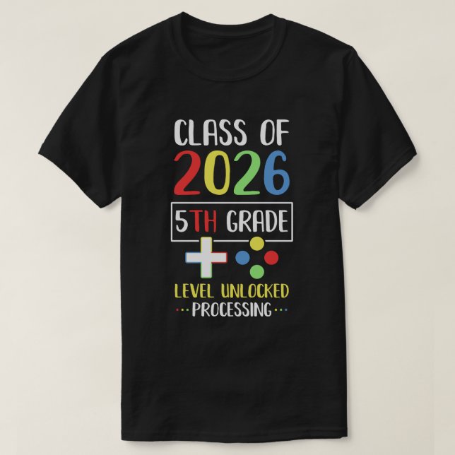 Camiseta Clase De 2026 5º Grado Desbloquear Juegos De Vuelt (Diseño del anverso)