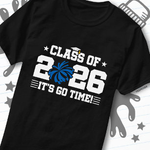 Camiseta Clase de 2026 Blue Cheer Graduación ¡Es Hora de Ir