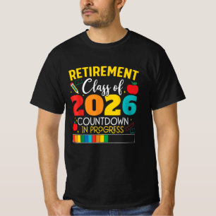 Camiseta Clase de 2026 Cuenta Regresiva para Jubilación de