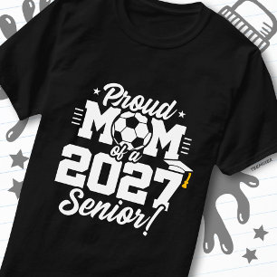 Camiseta Clase de 2027 Graduación de último año Fútbol Mamá