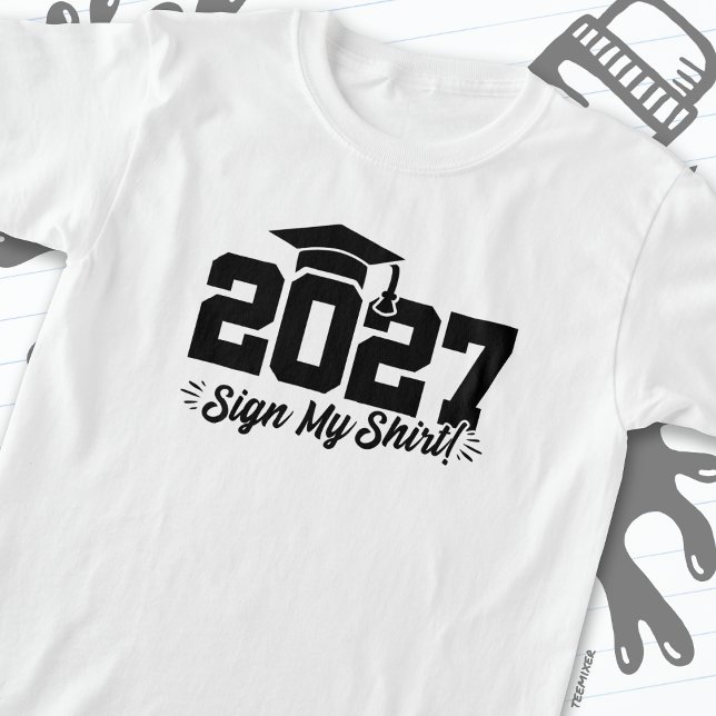 Camiseta Clase de 2027 Rótulo de graduación My Shirt Senior (Subido por el creador)