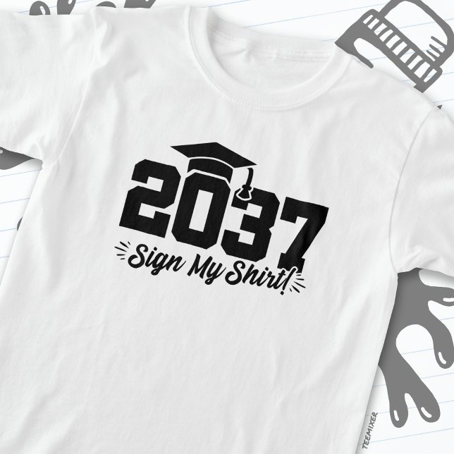 Camiseta Clase de 2037 Rótulo de graduación My Shirt Senior (Subido por el creador)