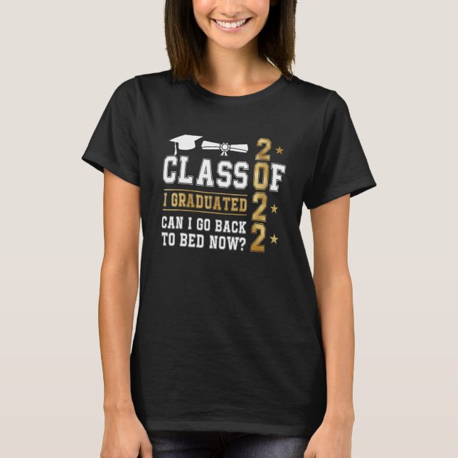 Camiseta Clase De Graduado 2022 Que Me Gradué ¿Puedo Volver (Anverso)