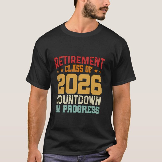 Camiseta Clase De Jubilación De 2026 Retiro De Progreso De  (Anverso)