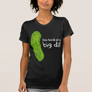 Camiseta Clase de una salmuera de eneldo de la gran cosa