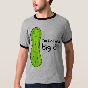 Camiseta Clase de una salmuera de eneldo de la gran cosa