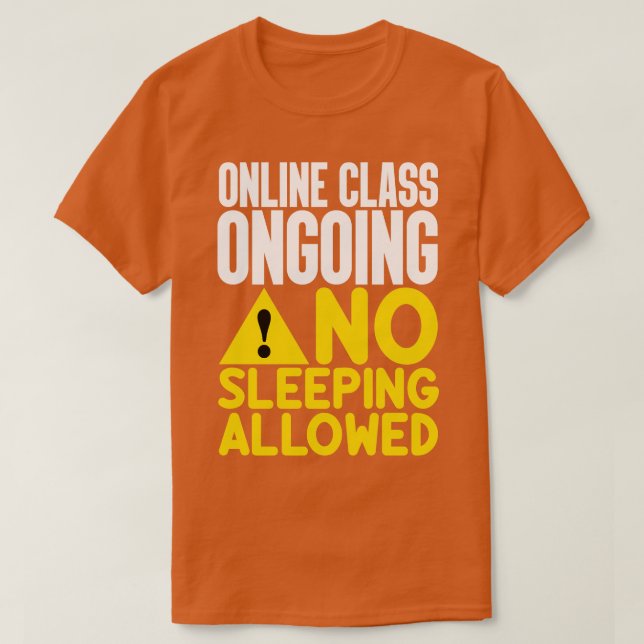 Camiseta Clase en línea en curso sin permiso para dormir (Diseño del anverso)