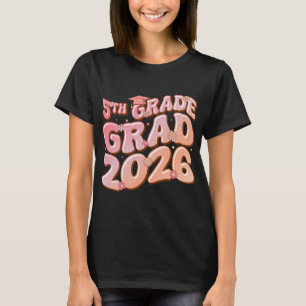 Camiseta Clase Graduada 5to Grado 2026 Graduación Groovy Ro