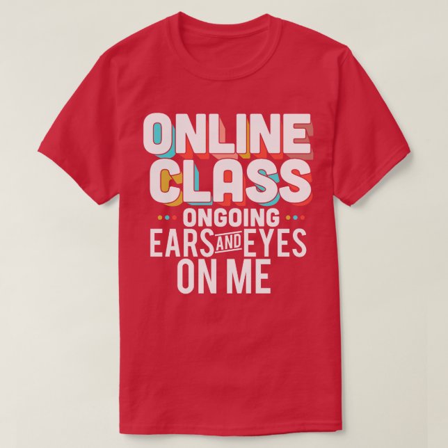Camiseta Clase Online Oídos Y Ojos En Mi (Diseño del anverso)