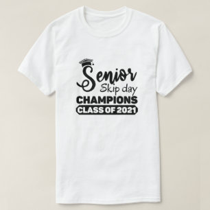 Camiseta Clase Senior de 2021 Skip Day Champions Gracioso r