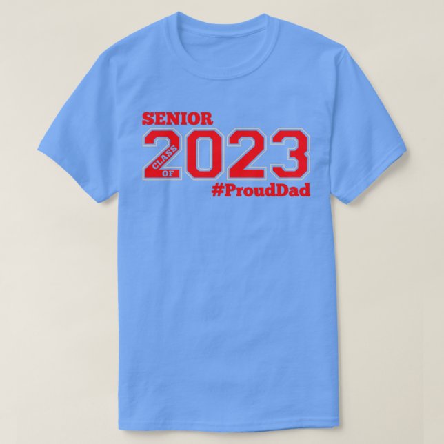 CAMISETA CLASE SUPERIOR DE 2023 DAD ORGULLOSA 1 (Diseño del anverso)