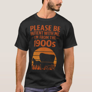Camiseta Clásica De Los 1900s Sé Paciente Vintage