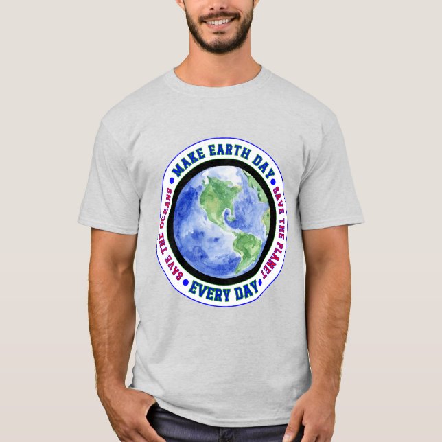 Camiseta clásica Make Earth Day Every Day (Anverso)