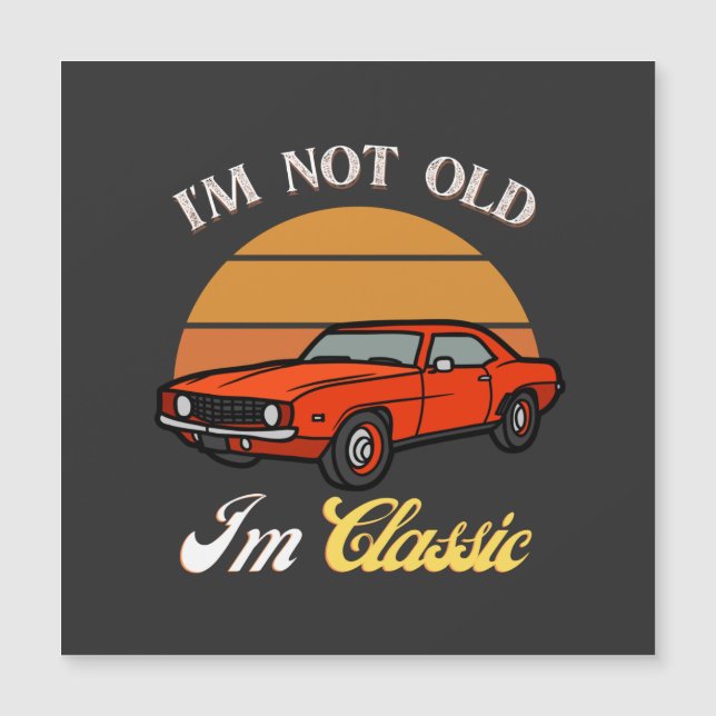 Camiseta Clásica No Soy Viejo, Coche Antiguo (Anverso)