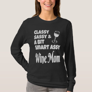 Camiseta Clásica Y Un Poco Inteligente Madre De Vino