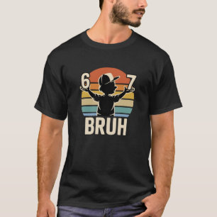 Camiseta Clásico 67 Bruh Estilo de Reacción Meme Retro Rela
