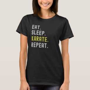 Camiseta Clásico Come Duerme Karate Repite Divertido Artes