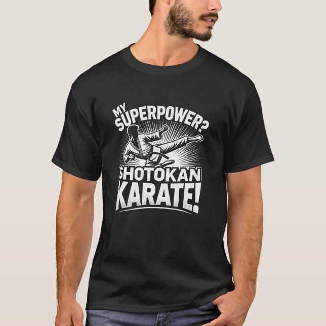 Camiseta Clásico Divertido Shotokan Karate Mi Superpoder Ma (Anverso)
