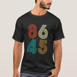 Camiseta Clásico estilo vintage 86 45 Anti Trump Funny T Sh