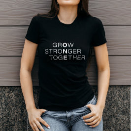 Camiseta Clásico GrOw StroNger TogEther